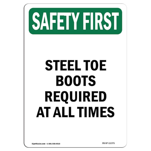 OSHA Steel Toe Boots Required All Times 18in X 12in Rigid Plastic, 12" W, 18" H, Portrait